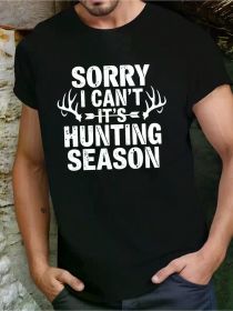 Men's 'Sorry I Can't, It's Hunting Season' Graphic T-Shirt - 100% Cotton, Comfort Fit, Black with White Print, Casual Round Neck Tee for All Seas (Color: Black, size: L)