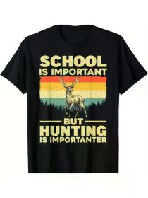 Men's Deer Hunting Graphic T-Shirt - "School is Important but Hunting is Importanter" Design, Casual Short Sleeve Cotton Tee for Outdoor Enthusia (Color: Black, size: L)