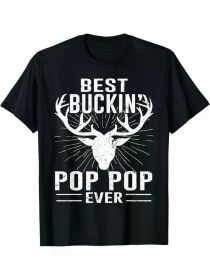 Best Buckin' Pop Pop Ever" Deer Hunting Dad T-Shirt - 100% Cotton, Breathable & Soft, Perfect (Color: Black, size: M)