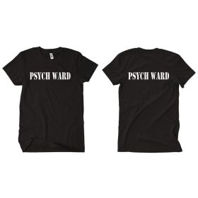PSYCH WARD T SHIRT BLACK (Option: L)